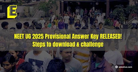 NEET UG 2025 Provisional Answer Key RELEASED