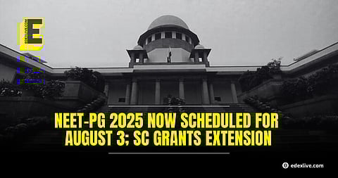NEET-PG 2025: Supreme Court allows NBEMS to postpone exam to August 3
