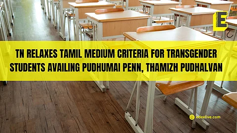 TN relaxes Tamil medium criteria for transgender students availing Pudhumai Penn, Thamizh Pudhalvan