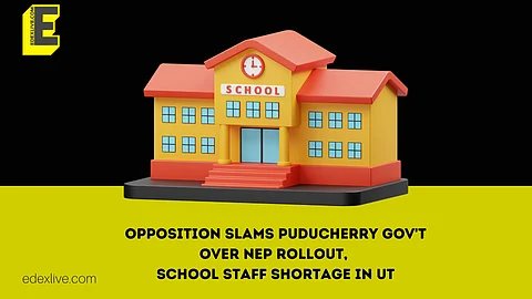 Opposition slams Puducherry gov't over NEP rollout, school staff shortage in UT