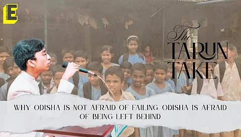 Why Odisha is NOT afraid of failing, but is afraid of being left behind 
