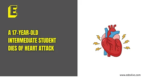 A 17-year-old intermediate student dies of heart attack