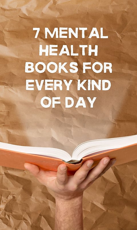 Mental Health Books for Tough Days, Good Days, and Every Day


