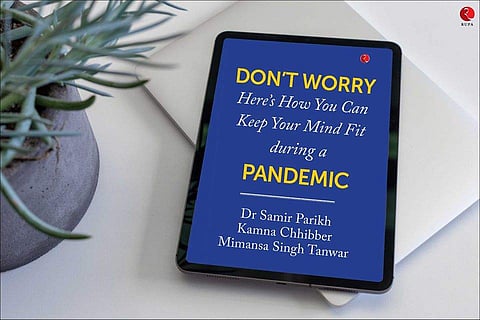 The e-book —  Don’t worry! Here’s how you can keep your mind fit during a pandemic — is available for free on Amazon and Kindle (Pic: Rupa)