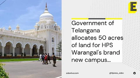 HPS's new campus is coming up in Warangal | (Pic: Wikipedia and Edexlive)