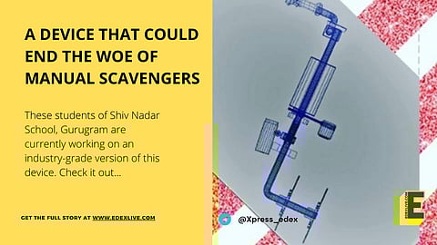 Could this device developed by Shiv Nadar students solve India's manual scavenging problem?