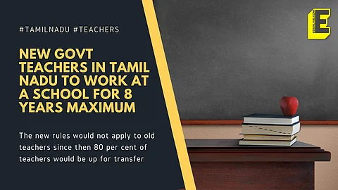 Govt teachers in TN can only work in a school for a maximum of eight years, according to new rules