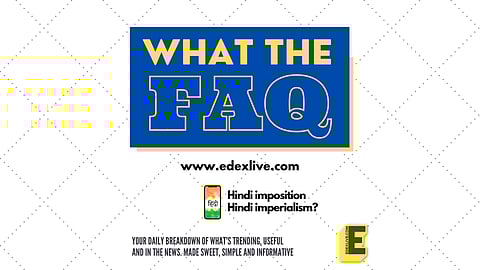 Is Hindi imposition Hindi Imperialism? | (Pic: EdexLive)