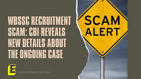 CBI reveals new details in the WBSSC recruitment scam | (Pic: Edexlive)