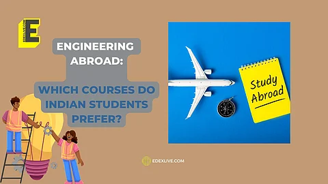 Engineering abroad | (Pic: EdexLive)