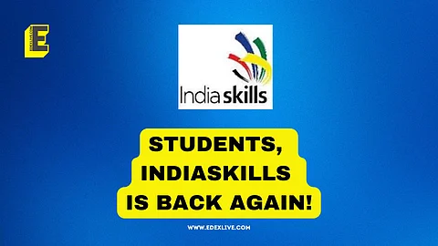 IndiaSkills is back | (Pic: IndiaSkills and EdexLive)