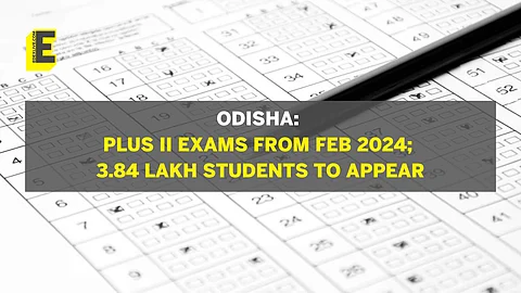 Odisha: Plus II exams from Feb 2024; 3.84 lakh students to appear