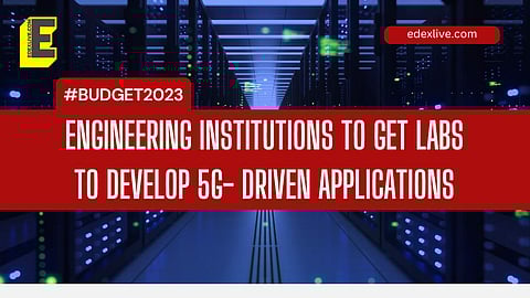 Union Budget 2023-24: Centres of AI in educational institutions, labs in engineering institutions to develop 5G-driven applications