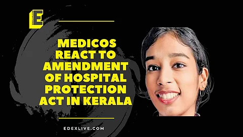 Kerala amends Hospital Protection Act; medicos laud ordinance with caution, await implementation