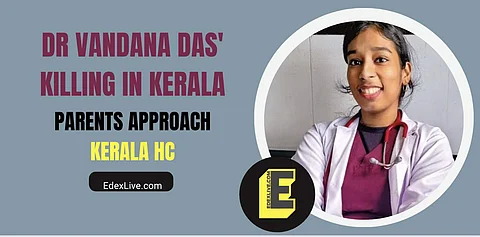 Dr Vandana Das killing: Family moves Kerala HC seeking probe