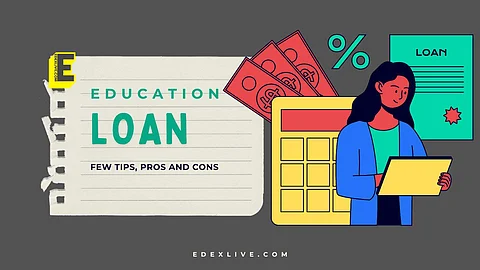 What are education loans? | (Pic: EdexLive)