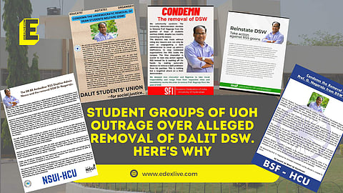 Student groups of UoH outrage over alleged removal of Dalit DSW | (Pic: EdexLive)