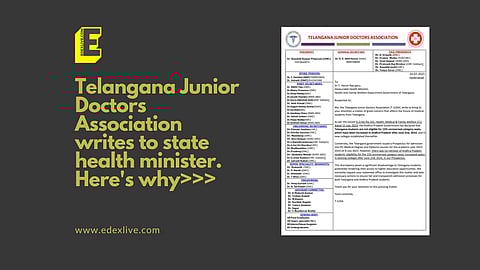 Telangana Junior Doctors Association  writes to state health minister. Here's why | (Pic: EdexLive)