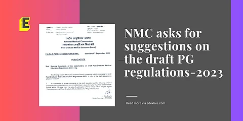 NMC seeks suggestions on the draft Post-Graduate Medical Education Regulations 2023