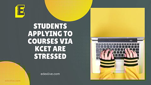 Karnataka CET: Seat allotment list after 8 pm, close deadlines, bank holidays stresses students out