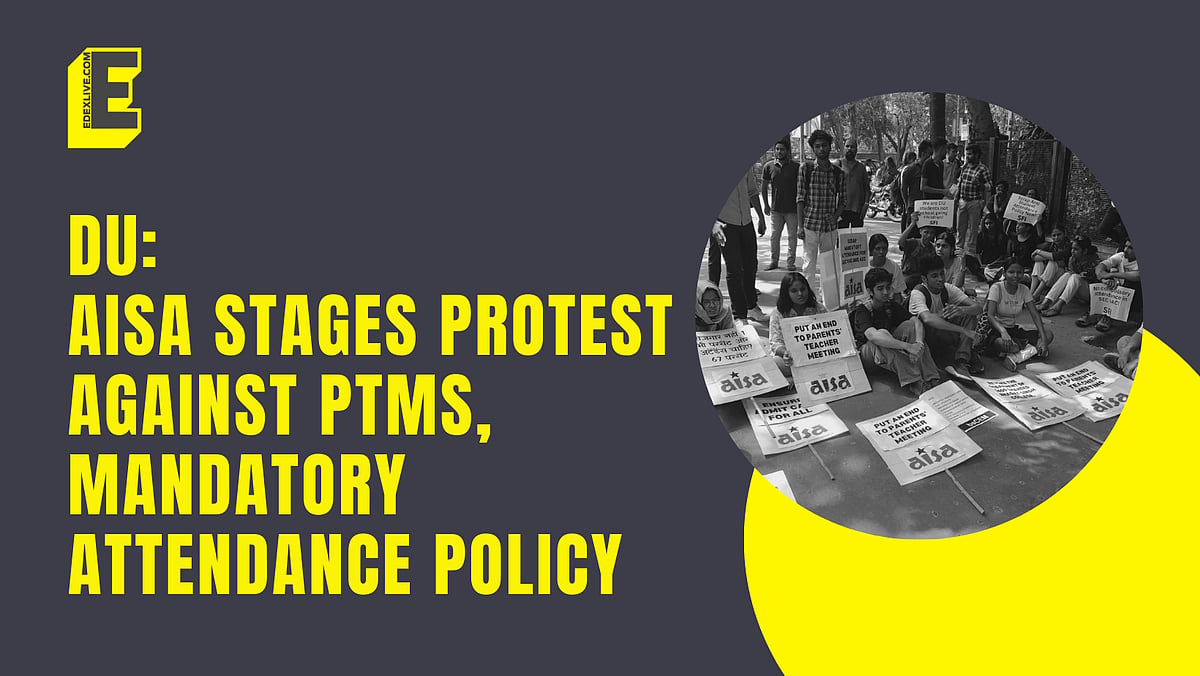 DU AISA stages protest against mandatory attendance policy, PTMs