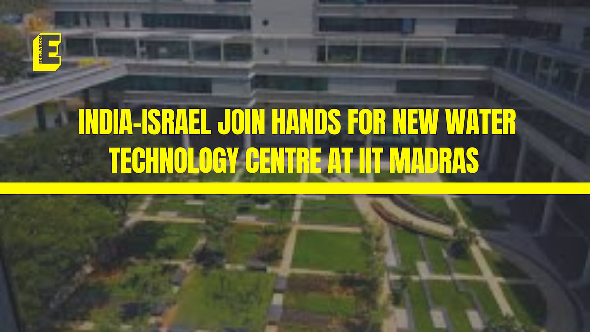 India-Israel join hands for new water technology centre at IIT Madras