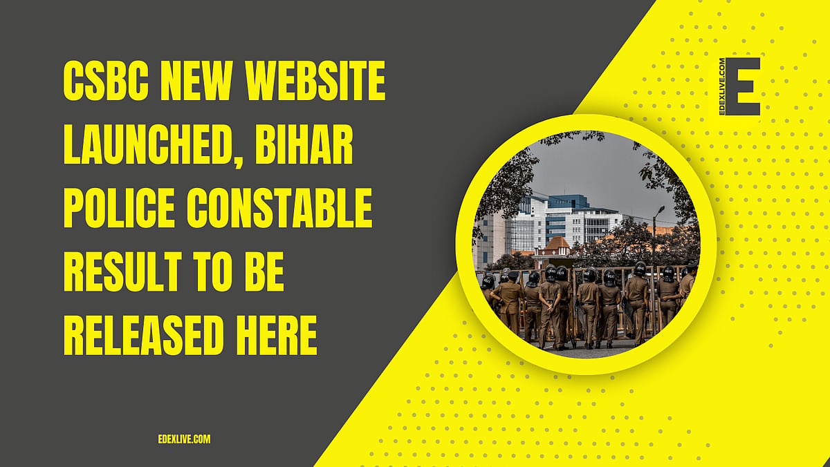 CSBC new website launched, Bihar Police Constable result to be released ...