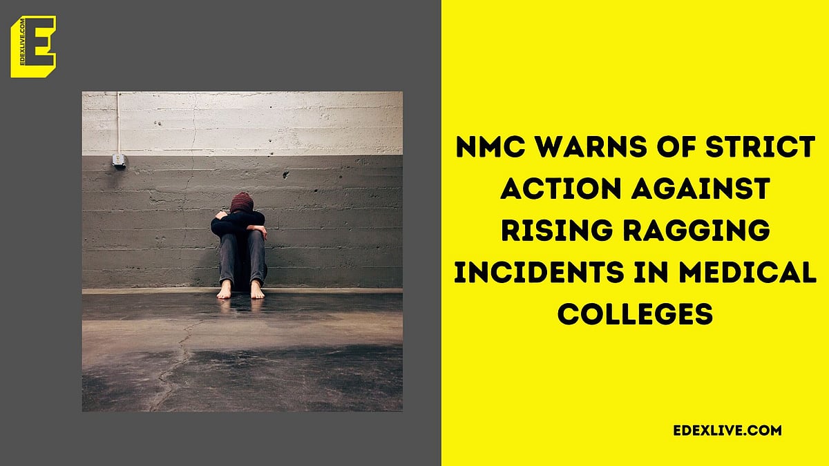 NMC warns of strict action against rising ragging incidents in medical ...
